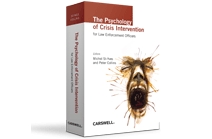 The Psychology of Crisis Intervention for Law Enforcement Officers