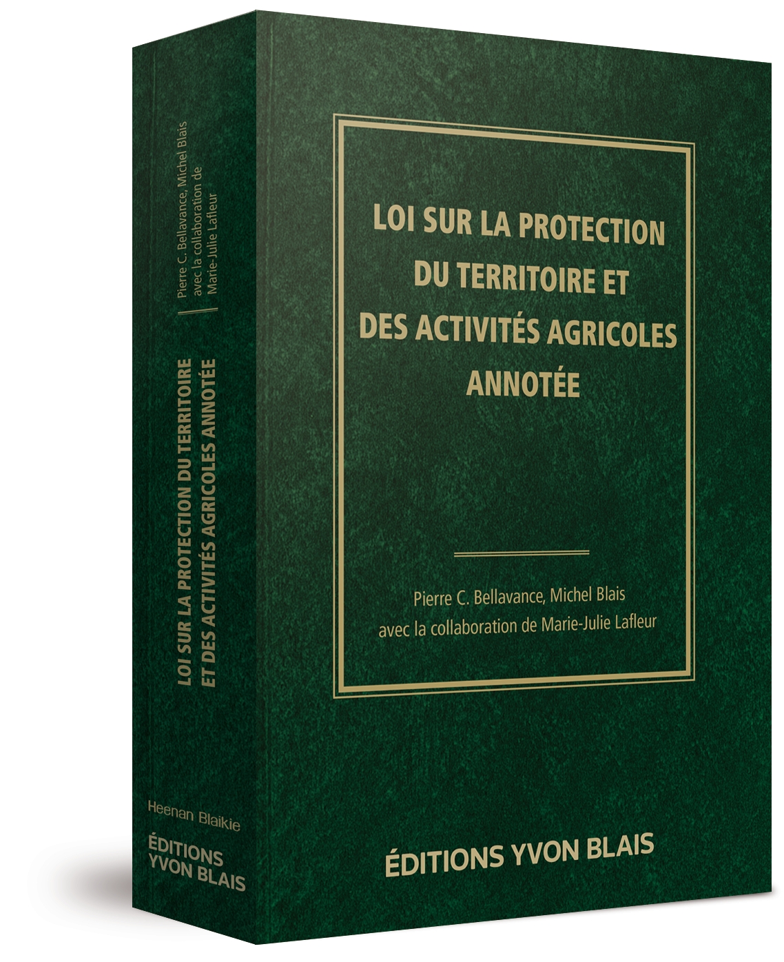 couverture de Loi sur la protection du territoire et des activités agricoles annotée