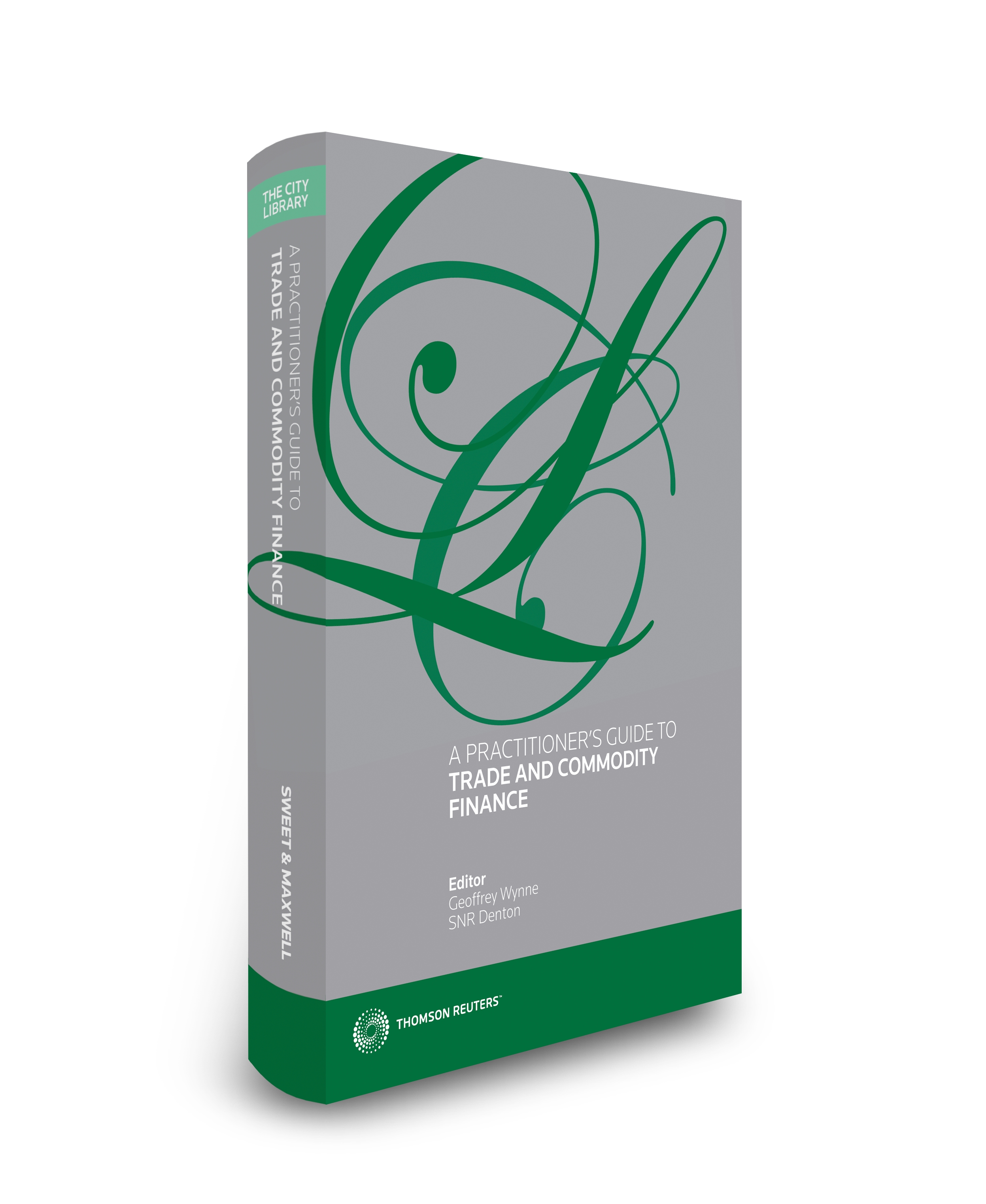 Cover of A Practitioner's Guide to Trade and Commodity Finance, 2nd Edition