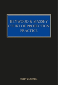 Heywood and Massey: Court of Protection Practice