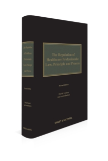 Regulation of Healthcare Professionals, Law Principles and Process, 2nd Edition