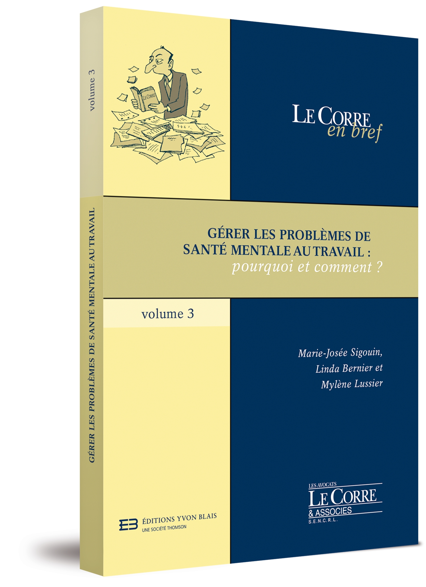 Gérer les problèmes de santé mentale au travail : pourquoi et comment ? - Collection Le Corre en bref, volume 3