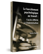 Couverture Le harcelement psychologique au travail : l'acces difficile al'indemnisation