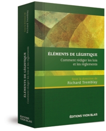 Éléments de légistique - Comment rédiger les lois et les règlements