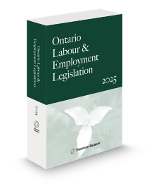 Ontario Labour And Employment Legislation, 2025 Edition