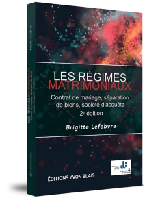 Les régimes matrimoniaux - Contrat de mariage, séparation de biens, société d'acquêts, 2e édition