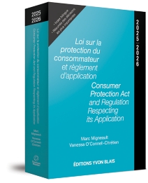 Loi sur la protection du consommateur et règlement d'application 2025-2026 / Consumer Protection Act and Regulation Respecting its Application 2025-2026