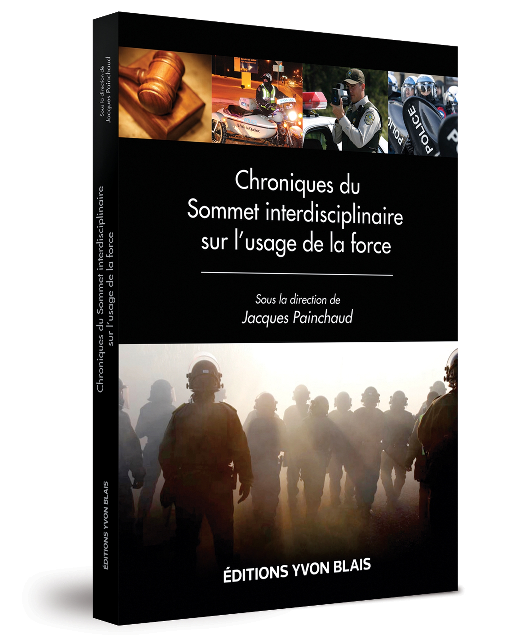 Chroniques du Sommet interdisciplinaire sur l'usage de la force