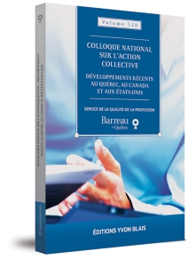 Colloque national sur l'action collective – Développements récents au Québec, au Canada et aux États-Unis, Volume 520 (2022)