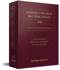 Code de la sécurité routière annoté 2026 - Lois et règlements connexes