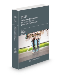 Indigenous Peoples and the Law in Canada: Cases and Commentary 2024