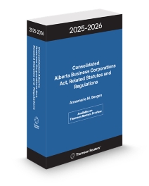 Consolidated Alberta Business Corporations Act, Related Statutes and Regulations, 2025-2026