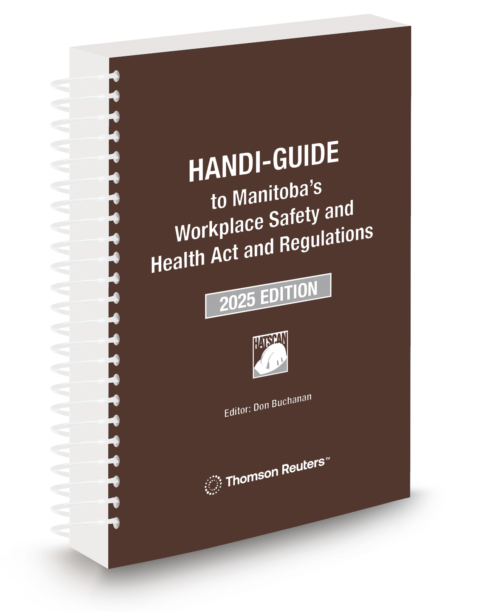 Front cover image of the HANDI-GUIDE to Manitoba's Workplace Safety and Health Act and Regulations, 2025 Edition.