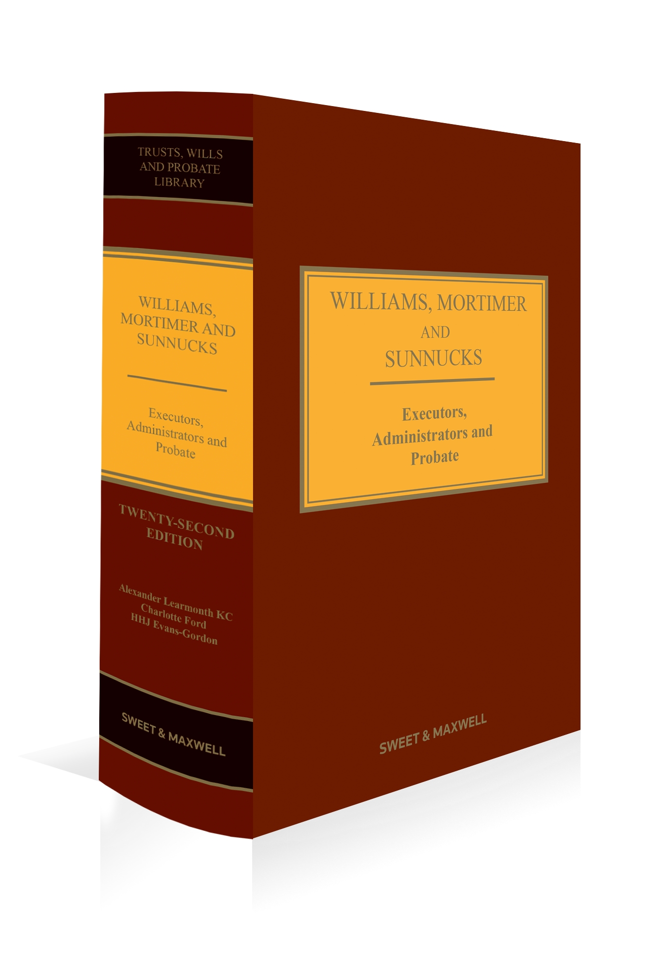 Williams, Mortimer & Sunnucks - Executors, Administrators and Probate, 22nd Edition