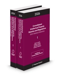Consolidated Intellectual Property Statutes and Regulations with Related Materials 2026 Edition