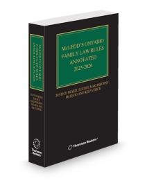 McLeod's Ontario Family Law Rules Annotated, 2025-2026