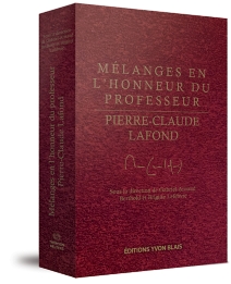 Mélanges en l'honneur du professeur Pierre-Claude Lafond