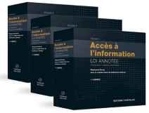 Accès à l'information - Loi annotée, jurisprudence, analyse et commentaires