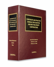 Corporate and Practice Manual for Charities and Not-For-Profit Corporations