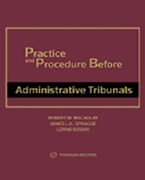 Practice and Procedure Before Administrative Tribunals