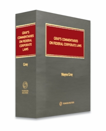 Gray's Commentaries on Federal Corporate Law, formerly The Annotated Canada Business Corporations Act