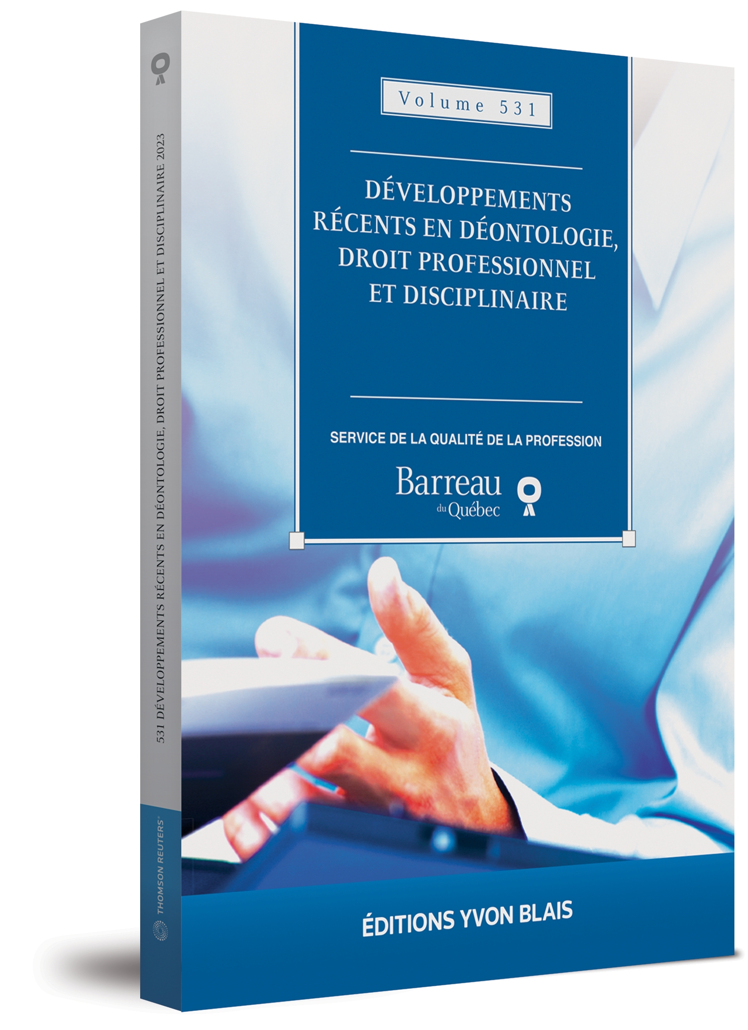 couverture de Developpements recents en deontologie, droit professionnel et disciplinaire, volume 531 (2023)