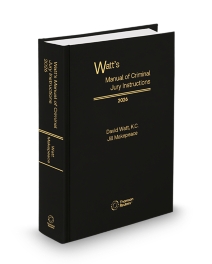 Watt's Manual of Criminal Evidence 2025 Edition