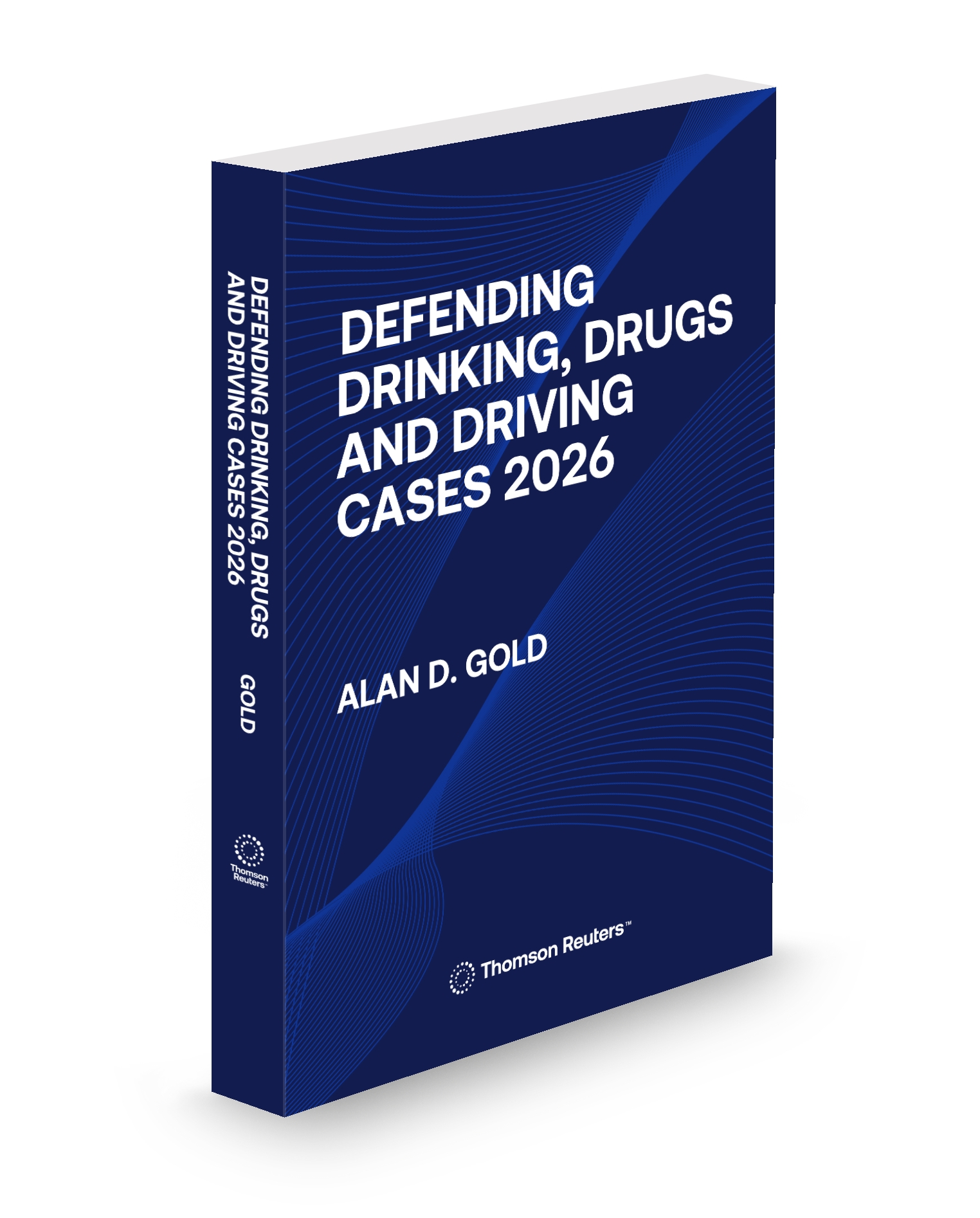 Cover of Defending Drinking, Drugs and Driving Cases 2026 Edition
