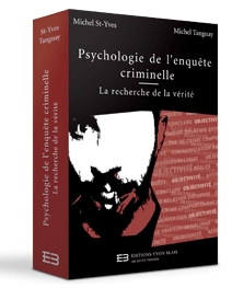 Couverture Psychologie de l'enquete criminelle - La recherche de la verite