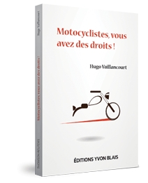Motocyclistes, vous avez des droits !