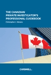 Cover of The Canadian Private Investigators Professional Guidebook, Softbound book