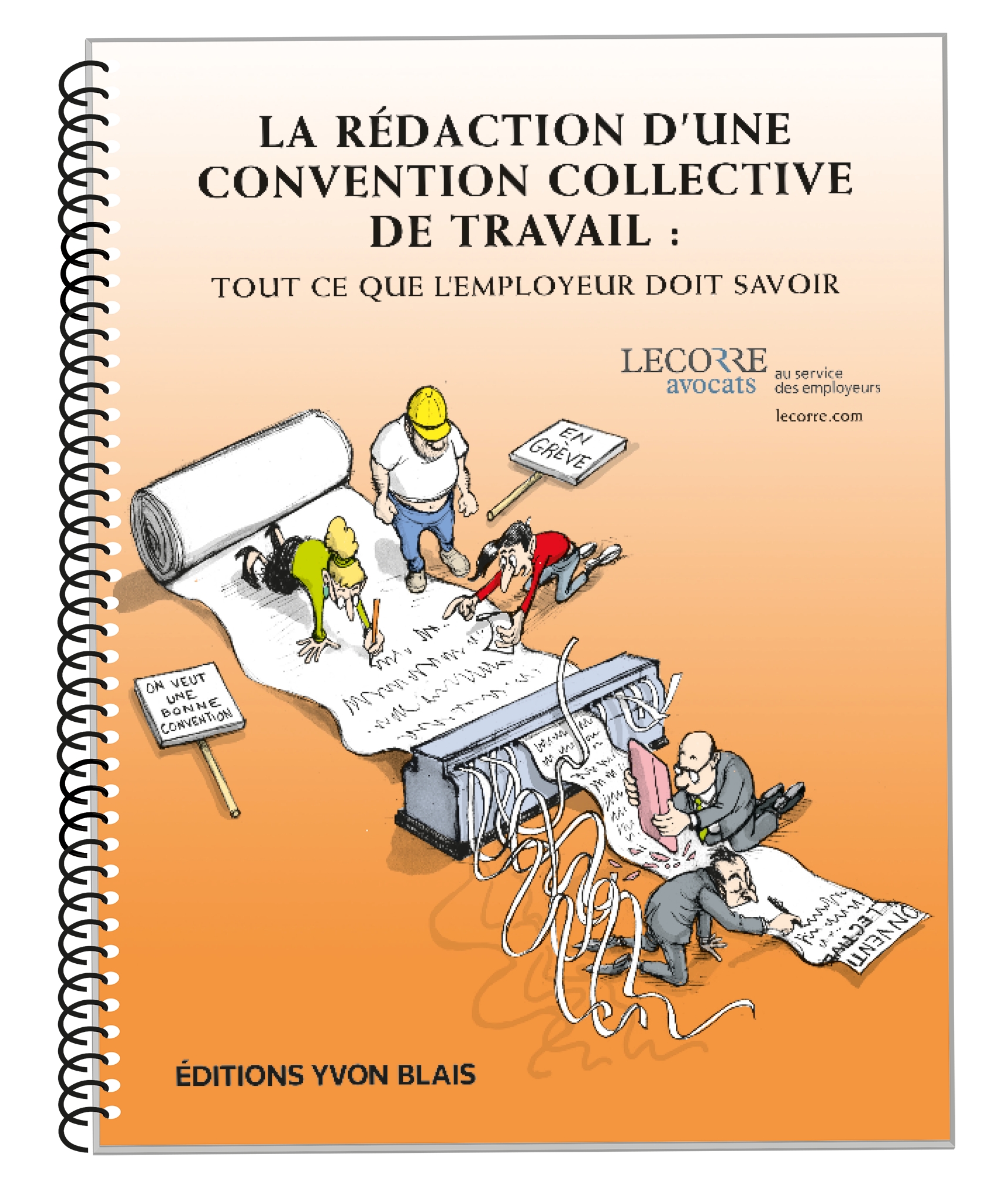 couverture de La rédaction d'une convention collective de travail - Tout ce que l'employeur doit savoir