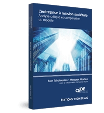 L'entreprise à mission sociétale : analyse critique et comparative du modèle