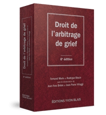 Droit de l'arbitrage de grief, 6e édition