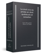 Couverture Le droit ala vie privee en droit quebecois et canadien