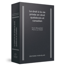 Le droit à la vie privée en droit québécois et canadien