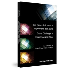 Les grands défis en droit et politiques de la santé