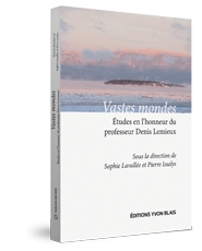 Couverture Vastes mondes - etudes en l'honneur du professeur Denis Lemieux