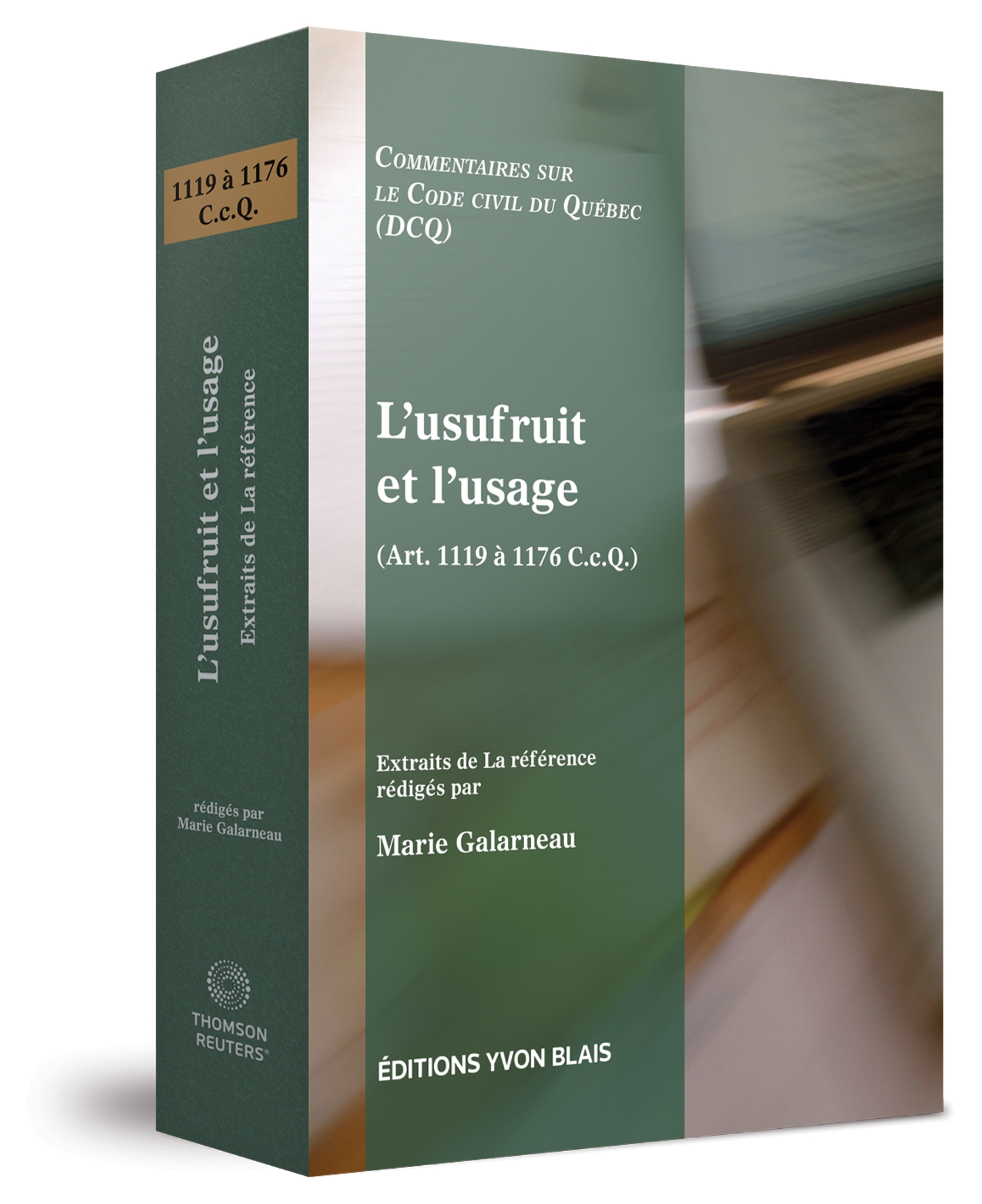 L’usufruit et l’usage (Art. 1119 à 1176) - Collection Commentaires sur le Code civil du Québec (DCQ)