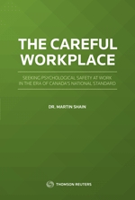 Cover of The Careful Workplace: Seeking Psychological Safety at Work in the Era of Canada's National Standard, Hardbound book