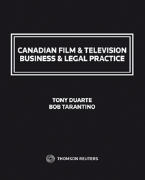 Cover of Canadian Film and Television Business and Legal Practice, Binder/looseleaf and eLooseleaf
