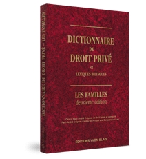 Dictionnaire de droit privé et lexiques bilingues - Les familles, 2e édition
