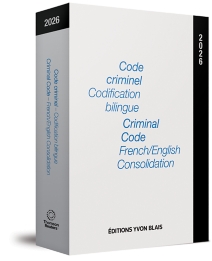 Code criminel codification bilingue, 2026 - Criminal Code French/English Consolidation, 2026