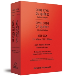 Code civil du Québec, édition critique / Civil Code of Québec, A Critical Edition, 2025-2026 - 33e édition