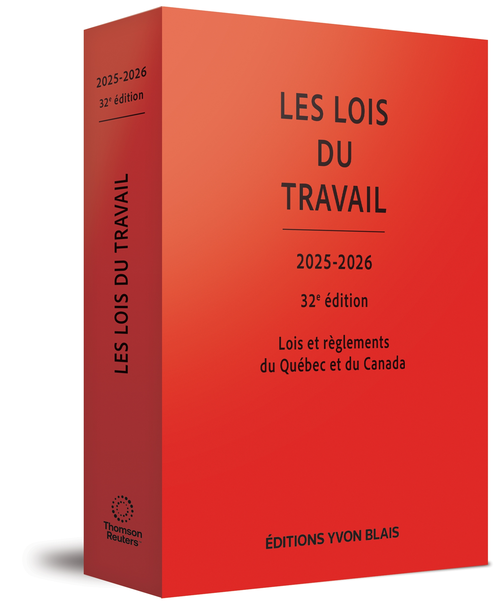 couverture de Les lois du travail 2025-2026, Lois et règlements du Québec et du Canada, 32e édition