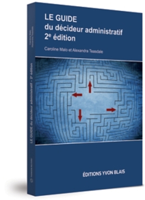 Le guide du décideur administratif, 2e édition