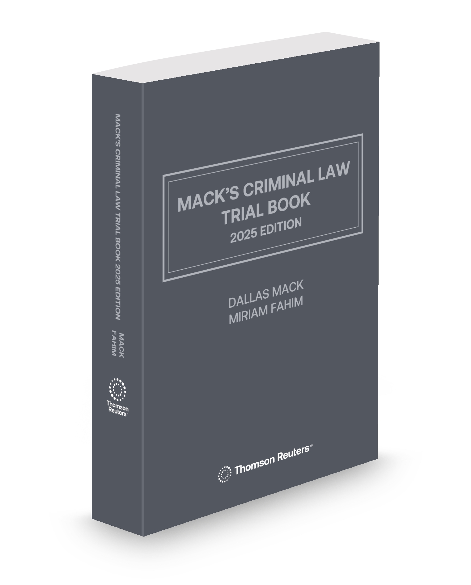 Mack's Criminal Law Trial Book 2025 Edition