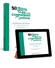 Couverture 50 mots cles pour comprendre l'essentiel de l'epargne retraite et des fonds de pension