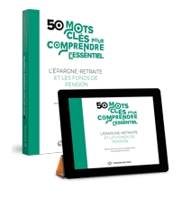 50 mots clés pour comprendre l'essentiel de l'épargne retraite et des fonds de pension