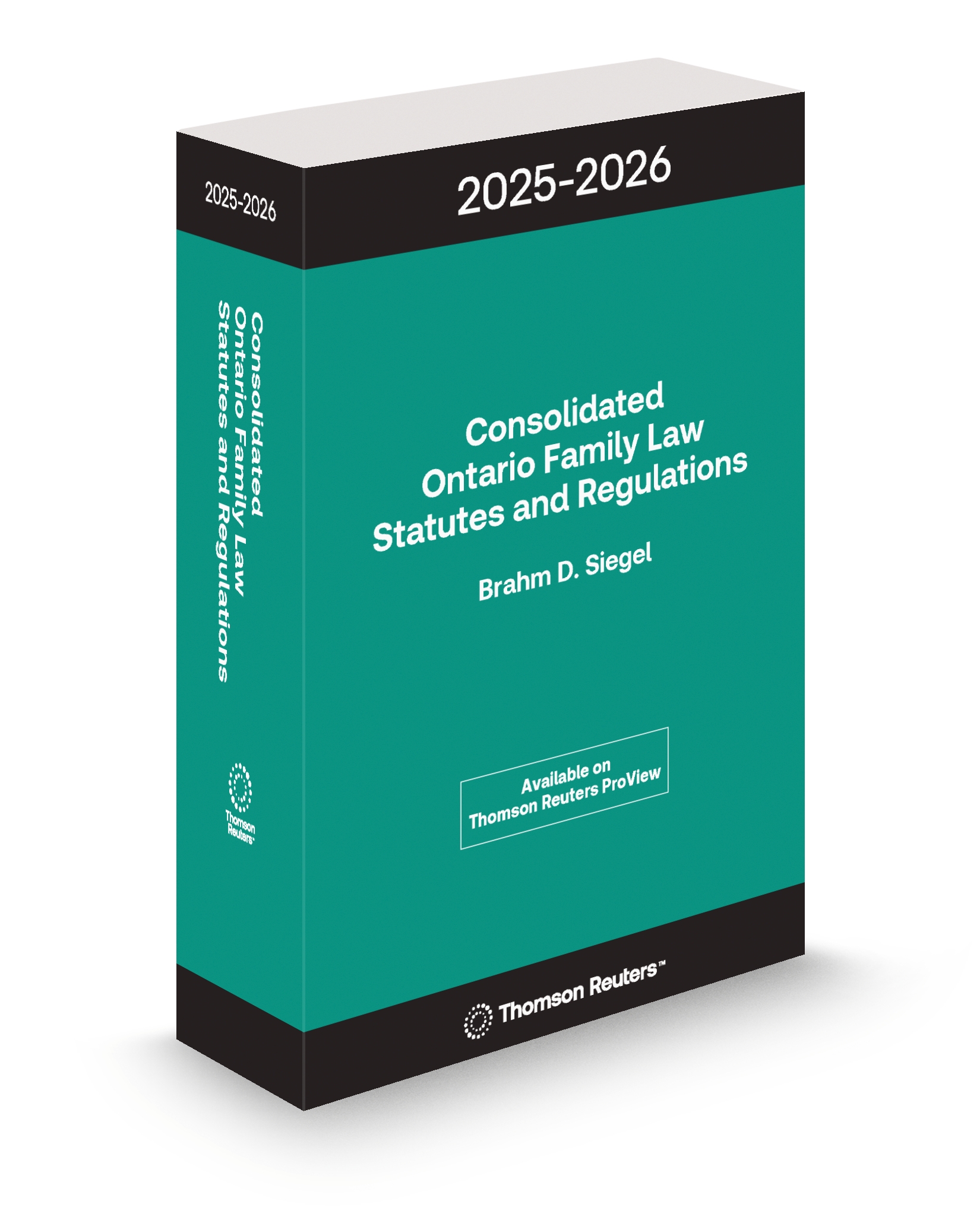 Consolidated Ontario Family Statutes and Regulations 2025-2026 - New Edition